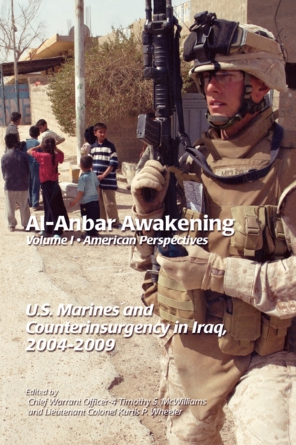 Al-Anbar Awakening : American Perspectives (Volume I), Paperback / softback Book