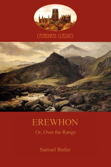Erewhon : Or, Over the Range, Paperback / softback Book