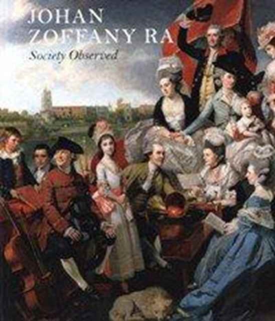 Johan Zoffany - Society Observed, Paperback Book