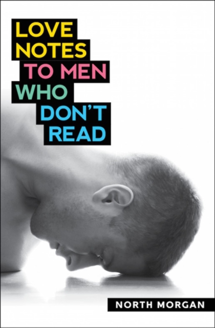 Love Notes To Men Who Don't Read, Paperback / softback Book
