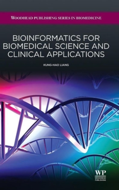 Bioinformatics for Biomedical Science and Clinical Applications, Hardback Book