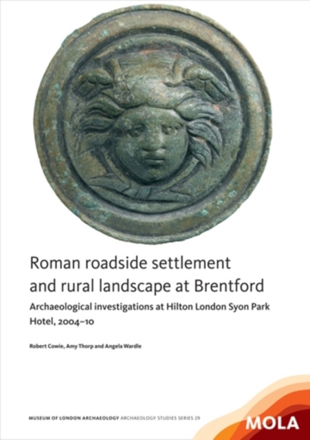 Roman roadside settlement and rural landscape at Brentford, Paperback / softback Book
