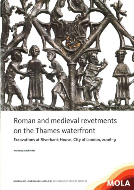 Roman and medieval revetments on the Thames waterfront, Paperback / softback Book