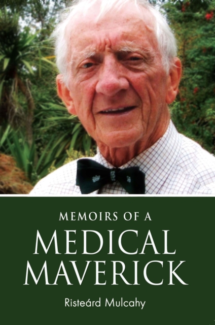 Memoirs of a Medical Maverick, Paperback / softback Book