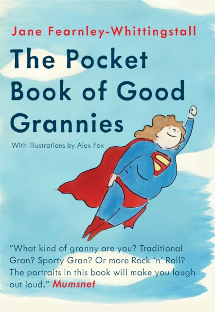The Pocket Guide to Good Grannies, Hardback Book