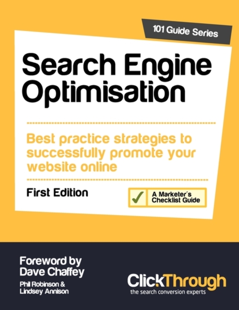 Search Engine Optimisation : Best Practice Strategies to Successfully Promote Your Website Online, Paperback / softback Book