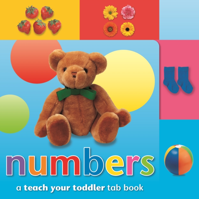 Teach Your Toddler Tab Books: Numbers, Board book Book