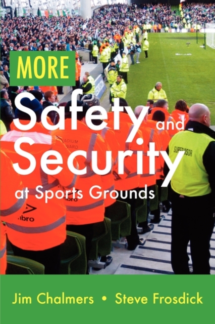 More Safety and Security at Sports Grounds, Paperback / softback Book