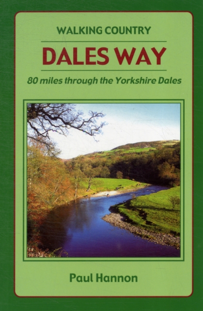 Dales Way : 80 Miles Through the Yorkshire Dales, Paperback / softback Book
