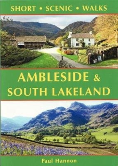 Ambleside & South Lakeland : Short Scenic Walks, Paperback / softback Book