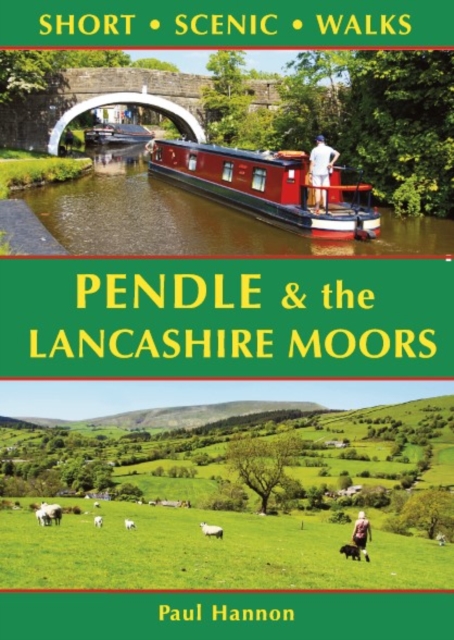 Pendle & the Lancashire Moors: Short Scenic Walks, Paperback / softback Book