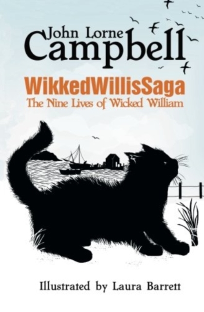 Wikkedwillissaga : The Nine Lives of Wicked William, Paperback / softback Book