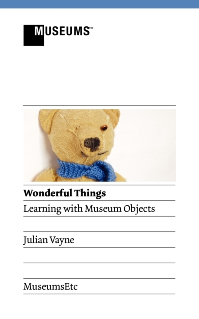 Wonderful Things - Learning with Museum Objects, Paperback / softback Book