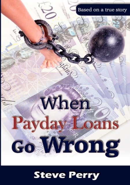 When Payday Loans Go Wrong, Paperback / softback Book