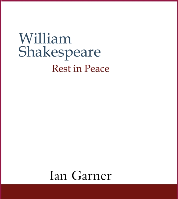 William Shakespeare Rest in Peace, Hardback Book