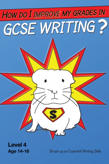 How Do I Improve My Grades In GCSE Writing?, PDF eBook