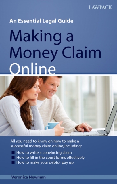 The Quick Guide To Making A Money Claim Online : All you need to know about making a money claim online, EPUB eBook