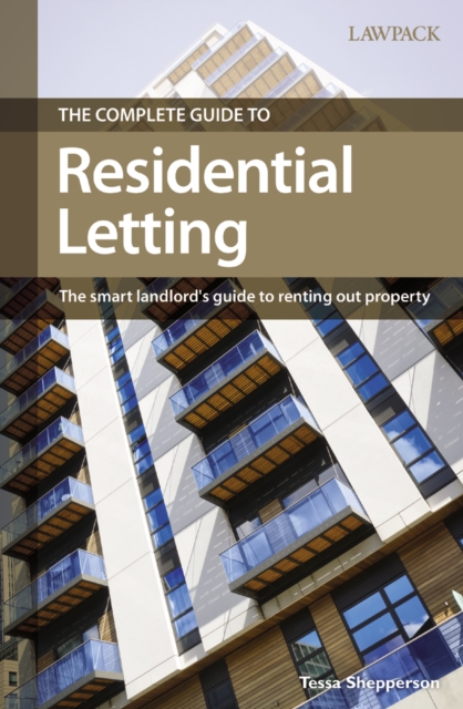 The Complete Guide to Residential Letting : The smart landlord's guide to renting out property, EPUB eBook