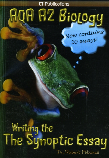 AQA A2 Biology : Writing the Synoptic Essay, Paperback / softback Book