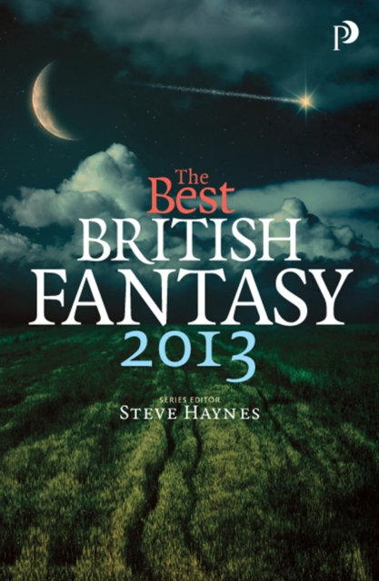 The Best British Fantasy 2013, Paperback / softback Book
