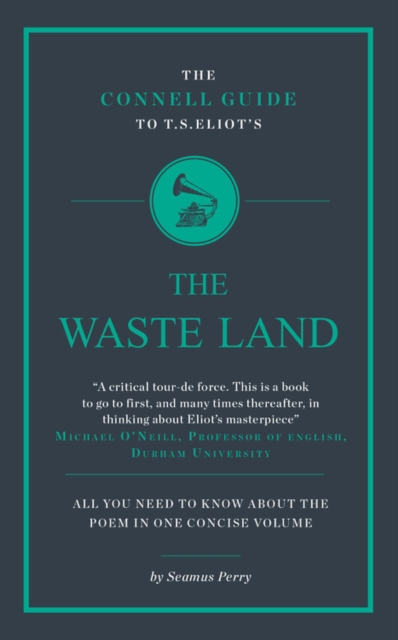 The Connell Guide To T.S. Eliot's The Waste Land, Paperback / softback Book