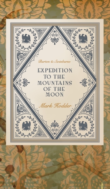 Expedition to the Mountains of the Moon, Hardback Book