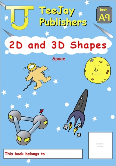 TeeJay Mathematics CfE Early Level 2D and 3D Shapes: Space (Book A9), Paperback / softback Book
