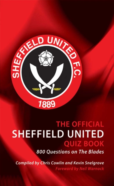 The Official Sheffield United Quiz Book : 800 Questions on The Blades, PDF eBook