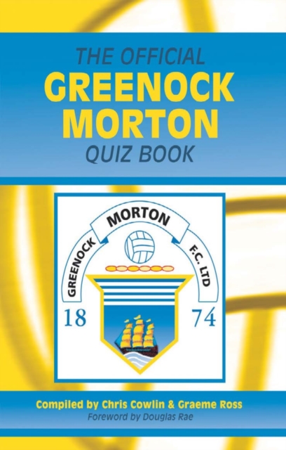 The Official Greenock Morton Quiz Book, PDF eBook