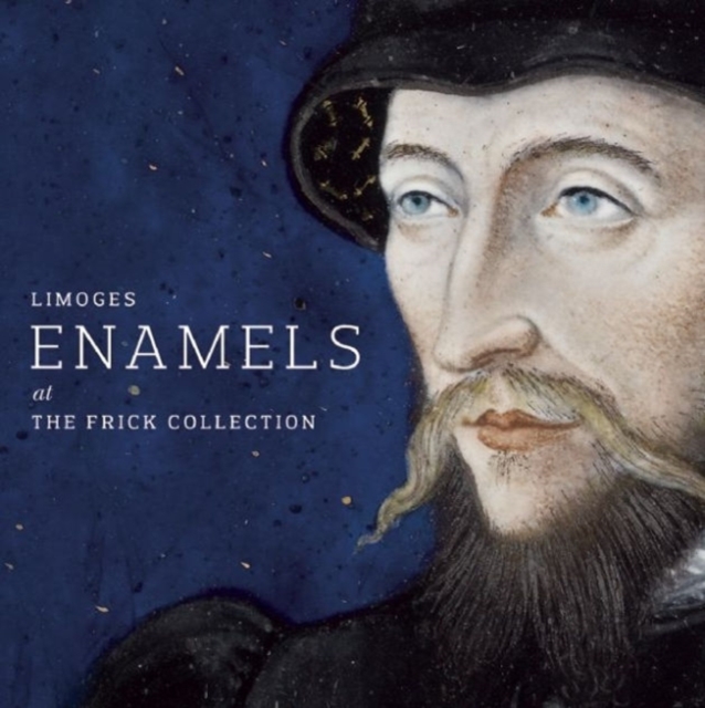 Limoges Enamels at the Frick Collection, Hardback Book