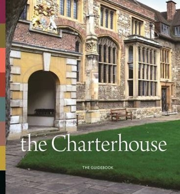 Charterhouse: The Guidebook, Paperback / softback Book