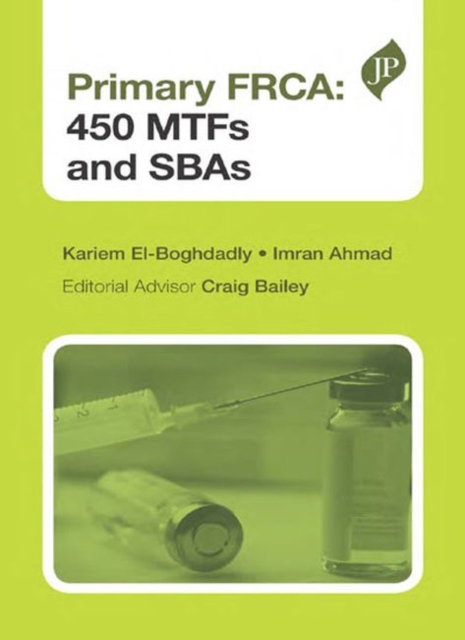 Primary FRCA: 450 MTFs and SBAs, Paperback / softback Book