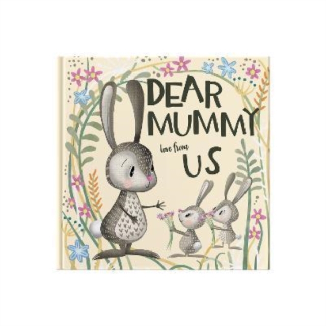 Dear Mummy Love From Us : A gift book for children to give to their mother, Hardback Book