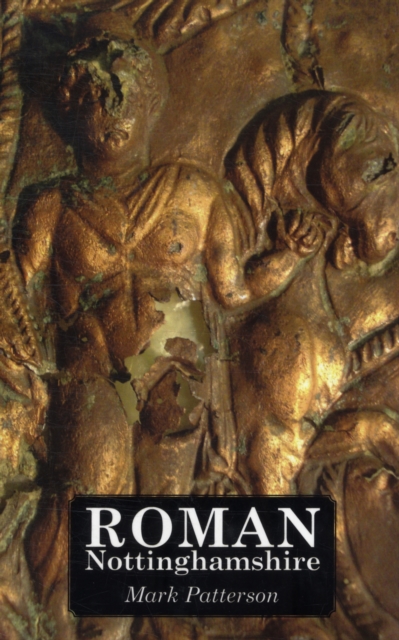 Roman Nottinghamshire, Paperback / softback Book