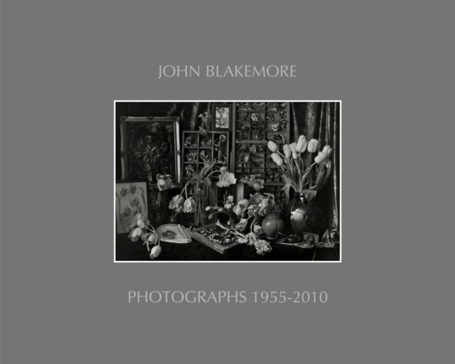 John Blakemore : Photographs 1955-2010, Hardback Book