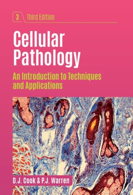 Cellular Pathology, third edition : An Introduction to Techniques and Applications, EPUB eBook