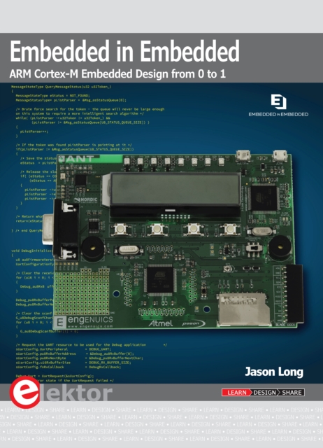 Embedded in Embedded : ARM Cortex-M Embedded Design from 0 to 1, PDF eBook