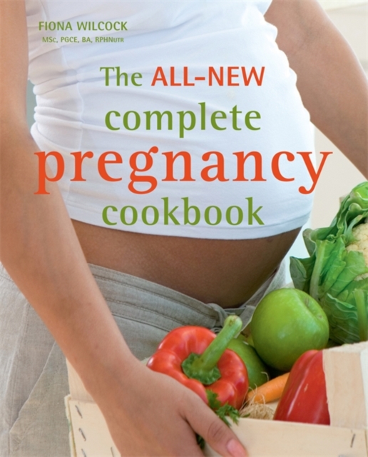 The All-new Complete Pregnancy Cookbook, Paperback Book