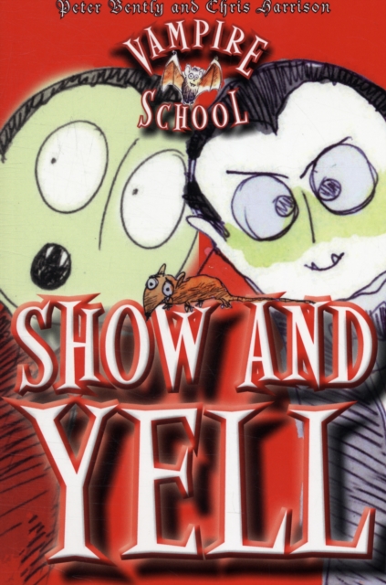 Vampire School : Show and Yell, Paperback / softback Book