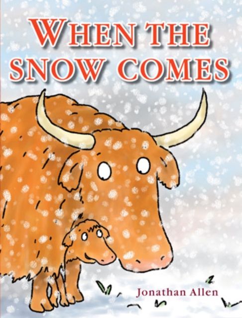 When the Snow Comes, Paperback / softback Book