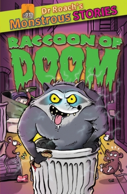 Monstrous Stories: The Racoon of Doom, Paperback / softback Book