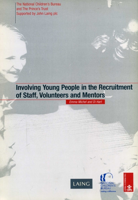 Involving Young People in the Recruitment of Staff, Volunteers and Mentors, PDF eBook