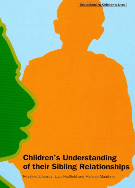 Children's Understanding of their Sibling Relationships, PDF eBook