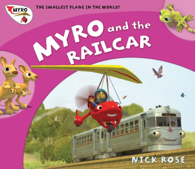 Myro and the Railcar : Myro, the Smallest Plane in the World, Paperback / softback Book