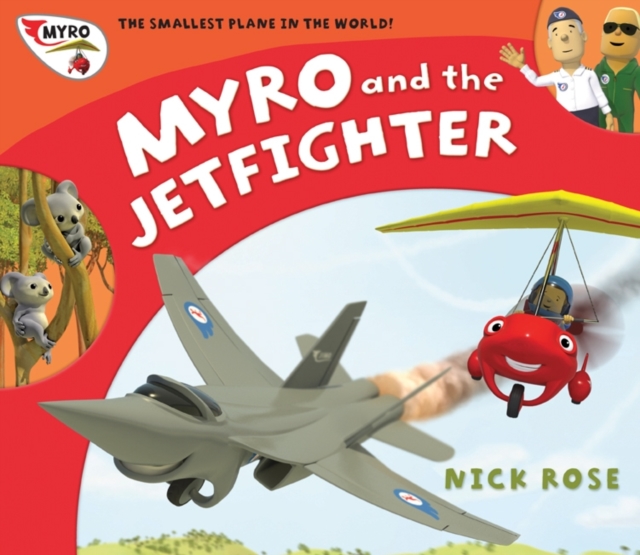 Myro and the Jet Fighter : Myro, the Smallest Plane in the World, Paperback / softback Book