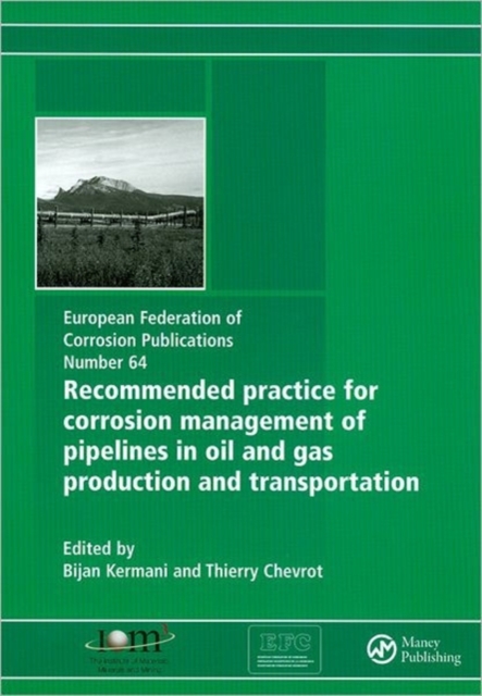 Recommended Practice for Corrosion Management of Pipelines in Oil & Gas Production and Transportation, Paperback / softback Book