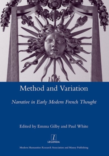 Method and Variation : Narrative in Early Modern French Thought, Hardback Book