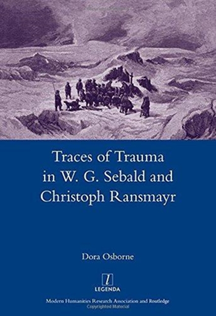 Traces of Trauma in W. G. Sebald and Christoph Ransmayr, Hardback Book
