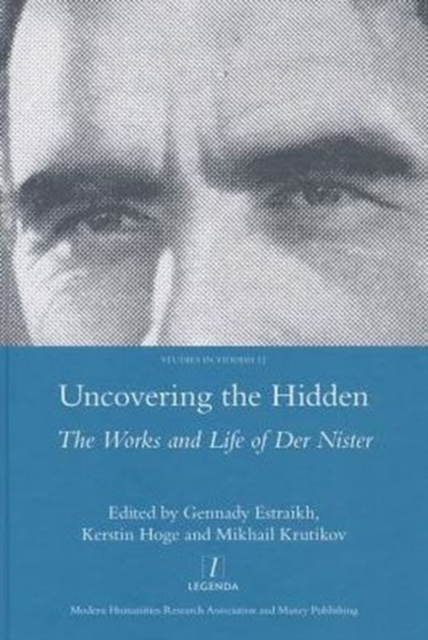 Uncovering the Hidden : The Works and Life of Der Nister, Hardback Book