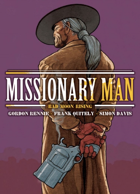 Missionary Man Bad Moon Rising, Paperback / softback Book